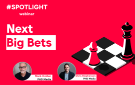    Spotlight: The Next Big Bets